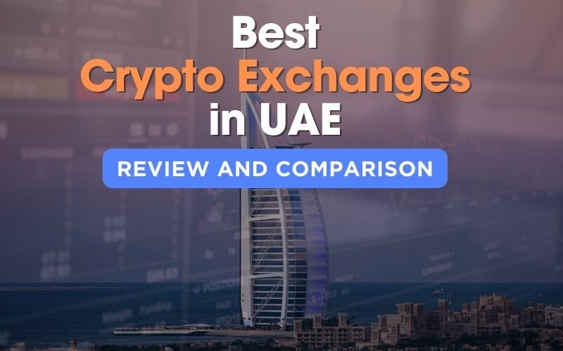 Best Cryptocurrency Exchanges in UAE